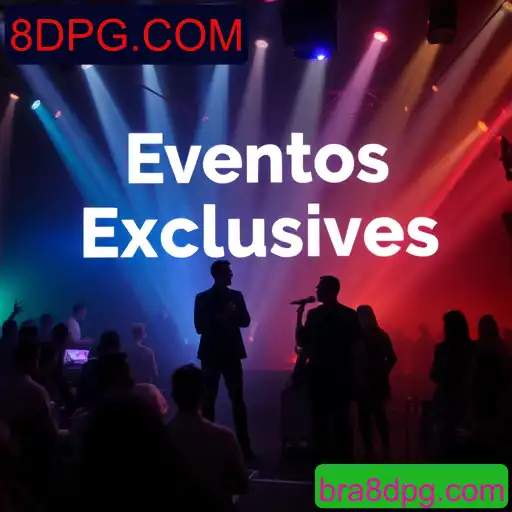 Eventos exclusivos
